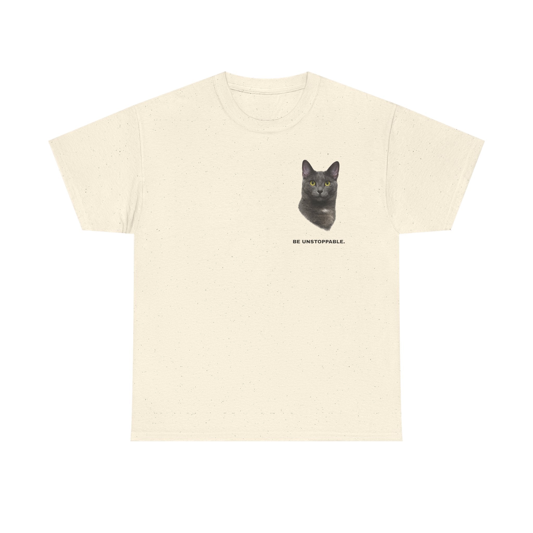 Be Unstoppable- Unstoppable Pets T-shirt featuring Stormy Cat