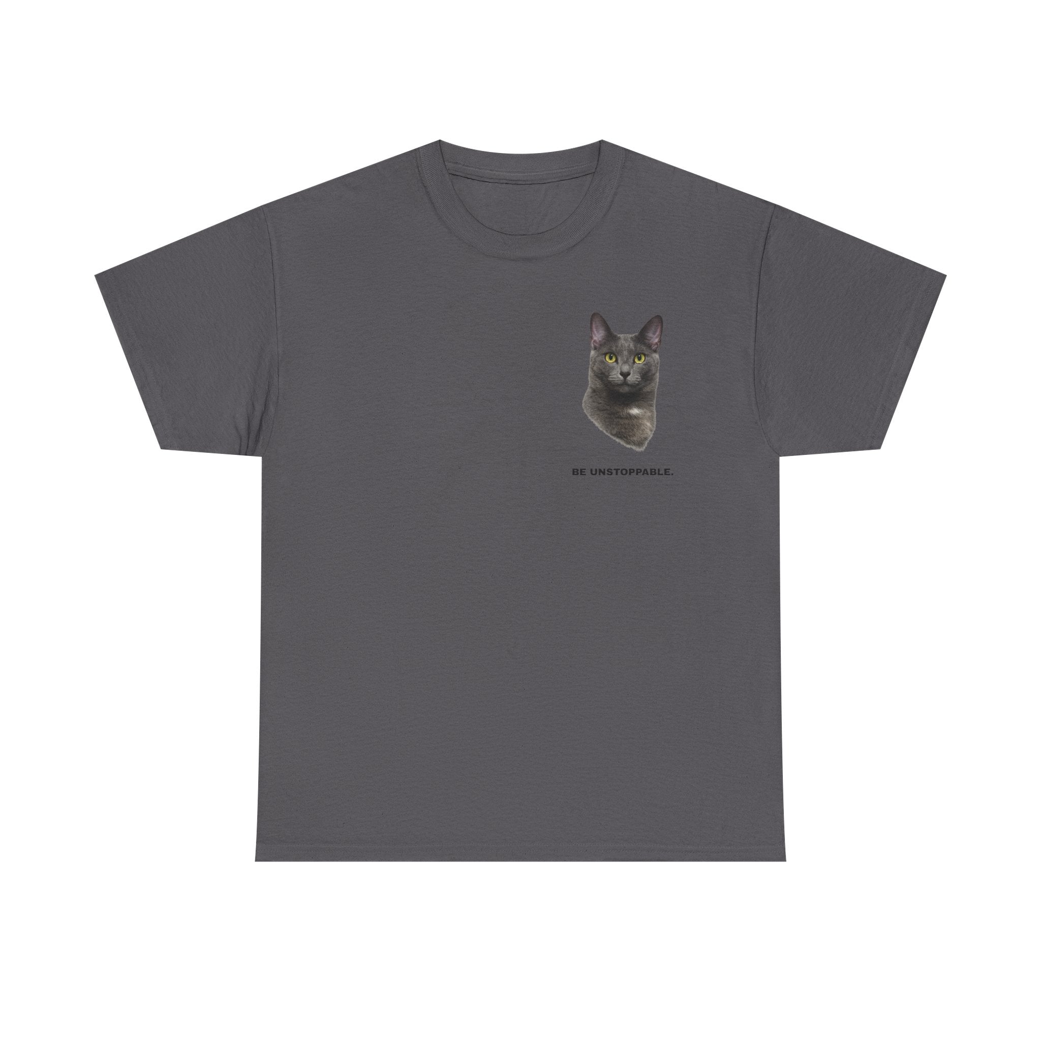 Be Unstoppable- Unstoppable Pets T-shirt featuring Stormy Cat