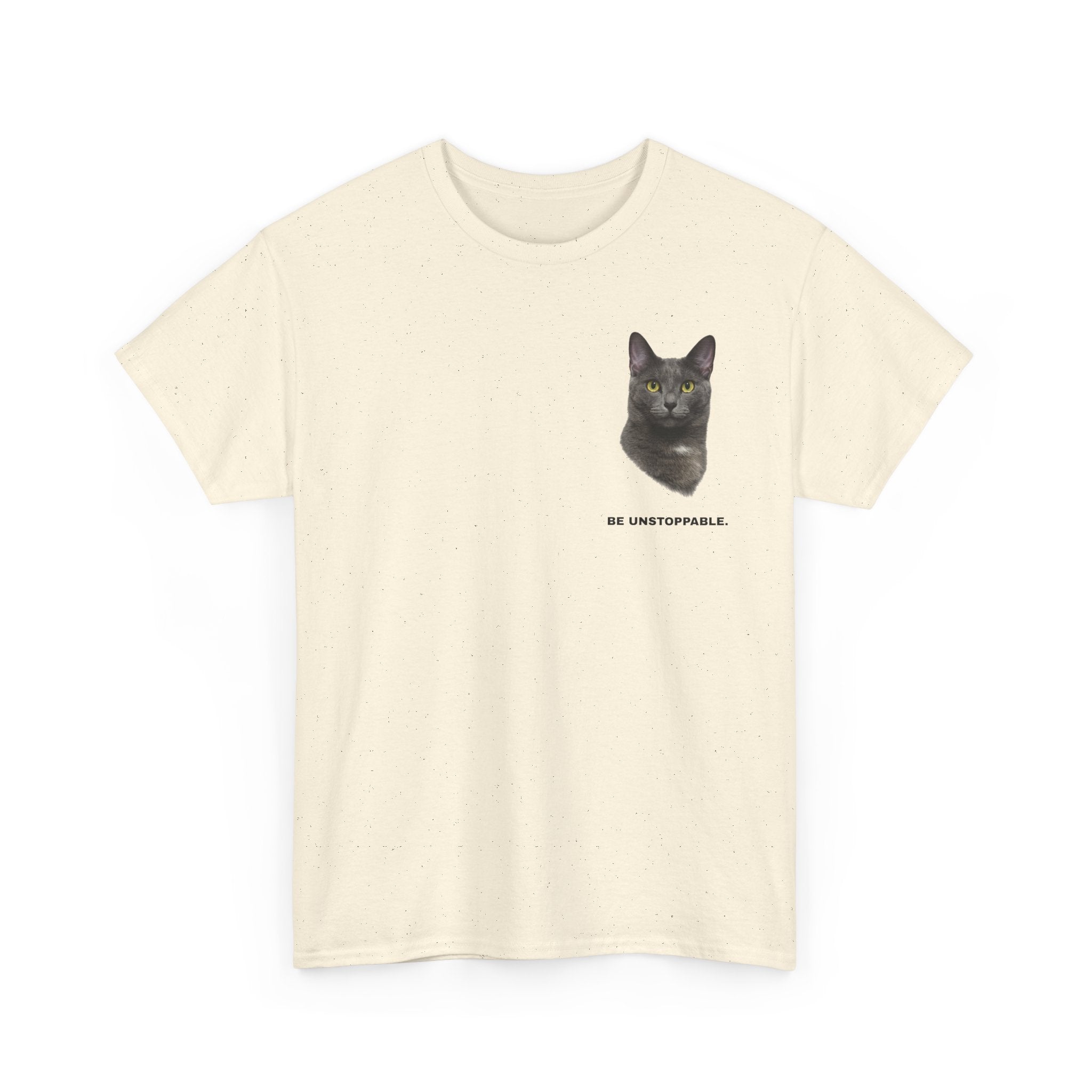 Be Unstoppable- Unstoppable Pets T-shirt featuring Stormy Cat