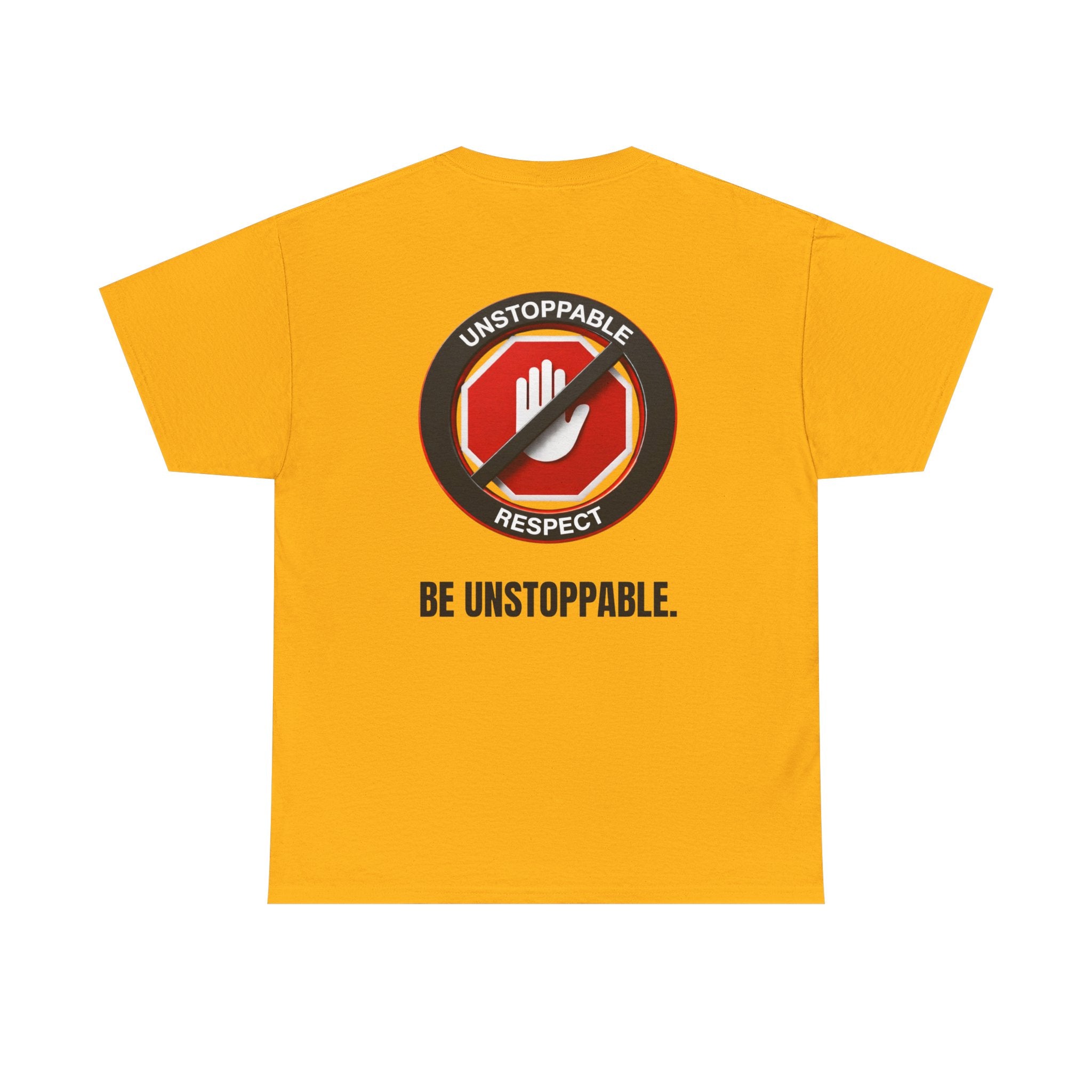 Unstoppable Respect Logo Shirt - Be Unstoppable.