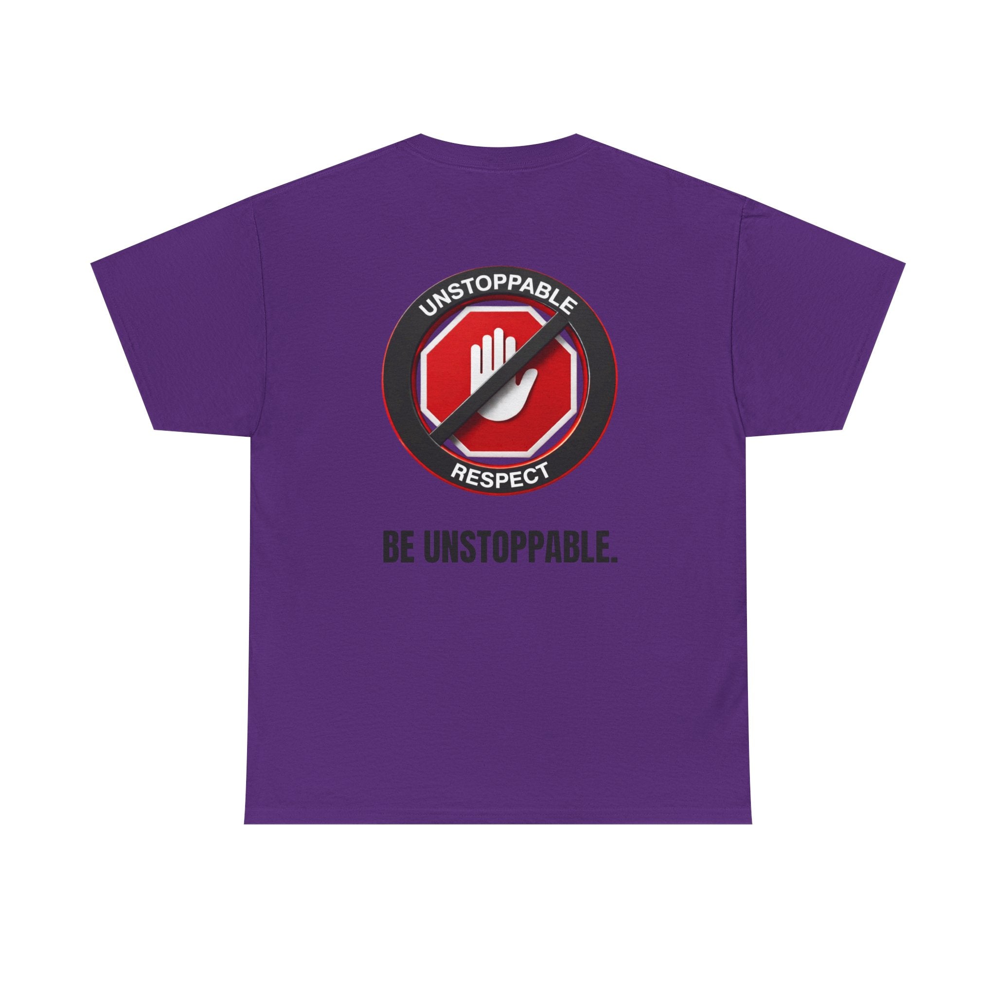 Unstoppable Respect Logo Shirt - Be Unstoppable.