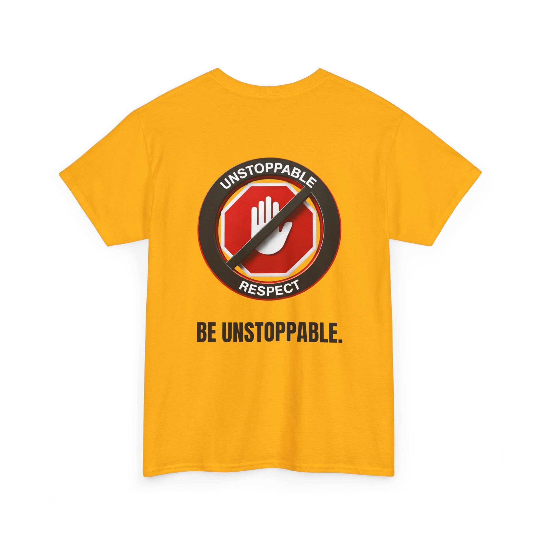Unstoppable Respect Logo Shirt - Be Unstoppable.