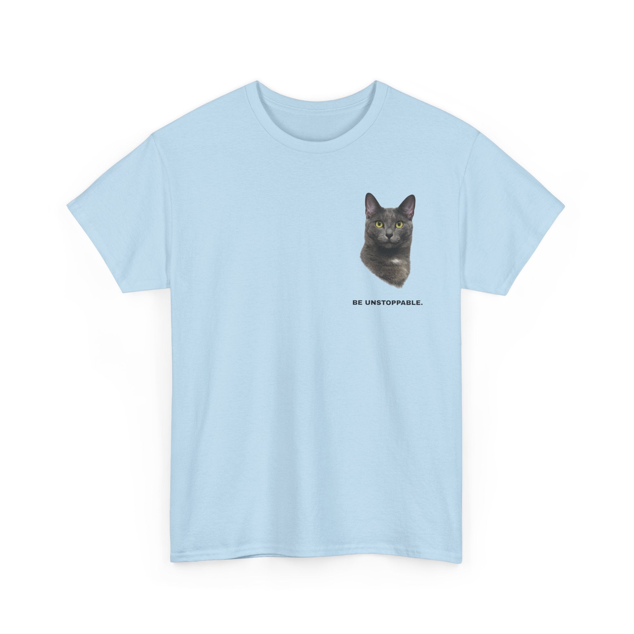 Be Unstoppable- Unstoppable Pets T-shirt featuring Stormy Cat