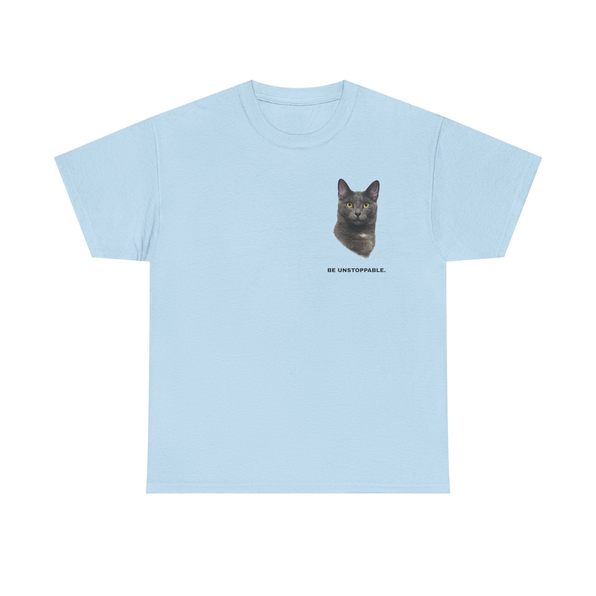 Be Unstoppable- Unstoppable Pets T-shirt featuring Stormy Cat
