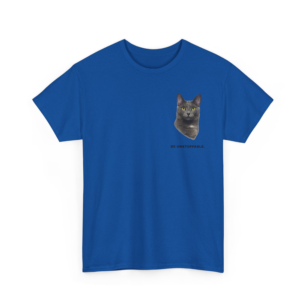 Be Unstoppable- Unstoppable Pets T-shirt featuring Stormy Cat